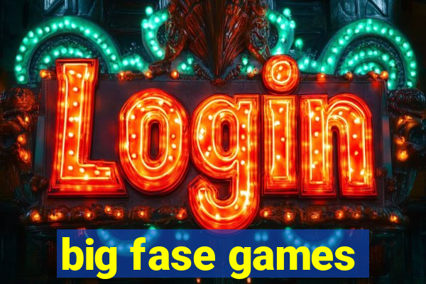 big fase games